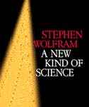A New Kind of Science, (Una nueva clase de ciencia), un libro de más de 1.200 páginas que ha levantado un revuelo inusitado en el campo científico.